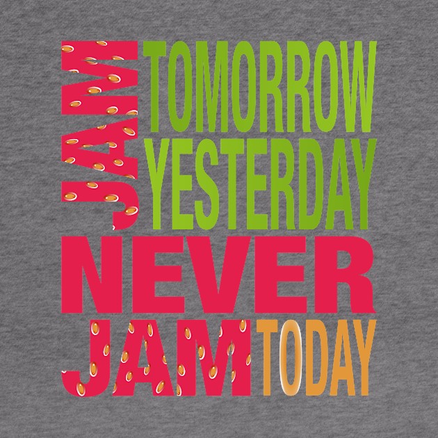 Wonderland Jam Tomorrow Never Jam Today Strawberry Colors by Lyrical Parser
